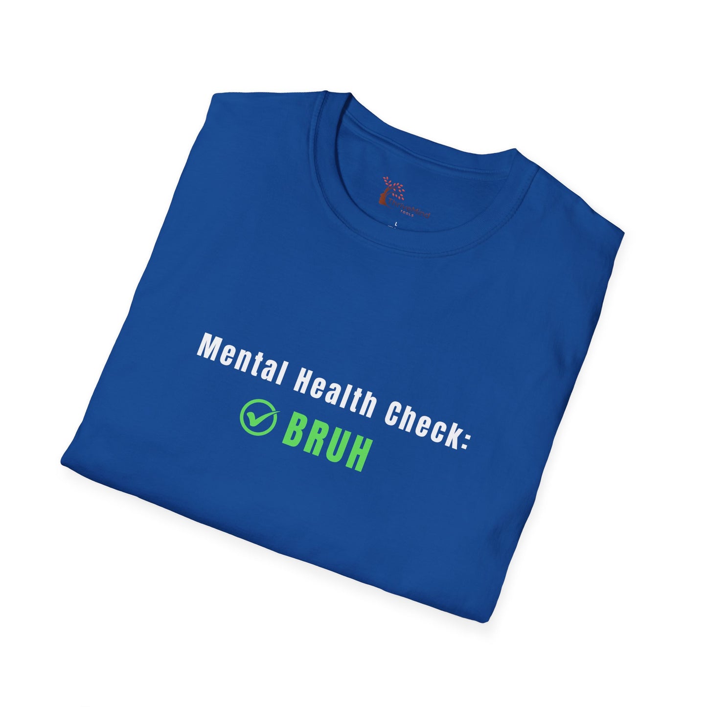 'Mental Health Check: BRUH' Funny Mental Health Awareness Tee