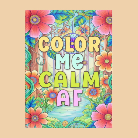 Color Me Calm AF adult stress relief coloring book cover