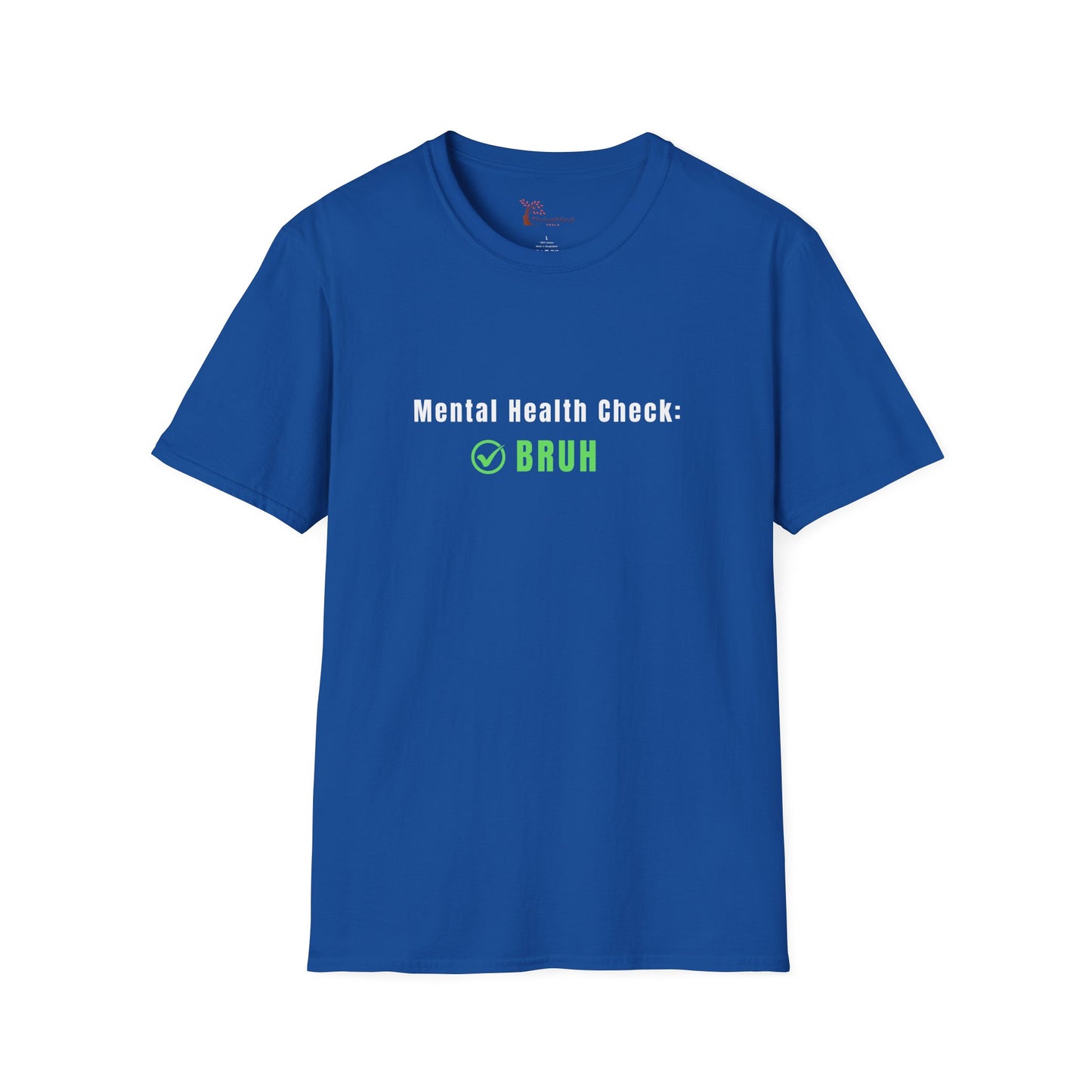 'Mental Health Check: BRUH' Funny Mental Health Awareness Tee