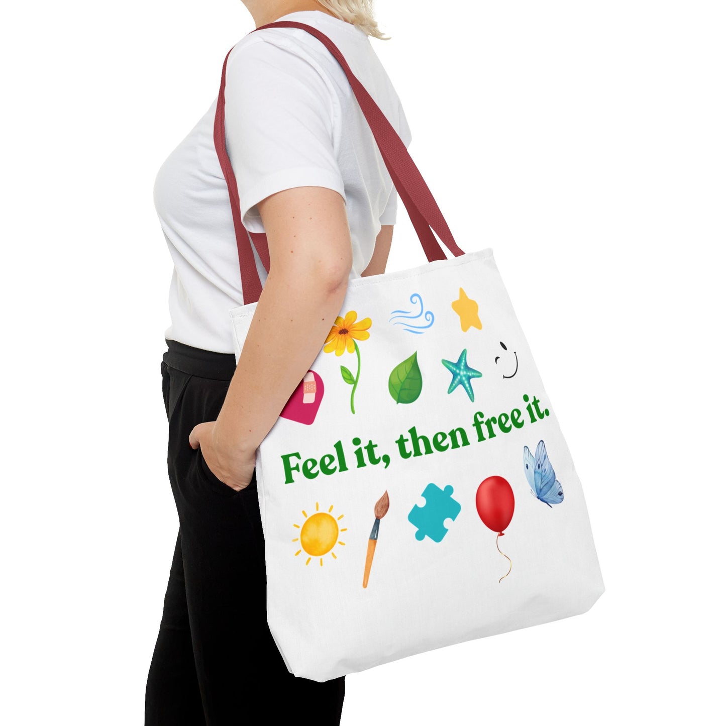 "Feel it, then free it." Inspirational Tote Bag