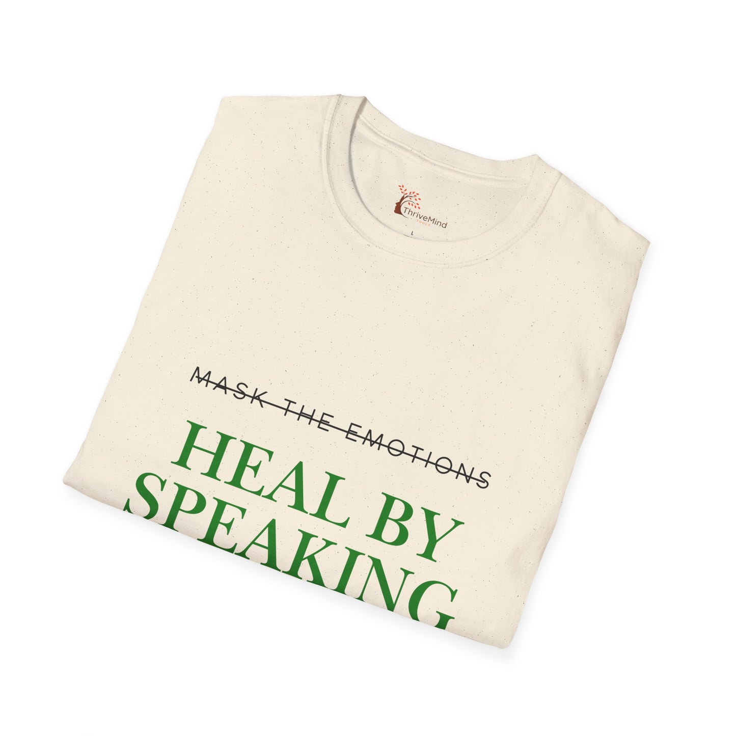 Heal by Speaking T-Shirt — Mental Health Awareness Tee
