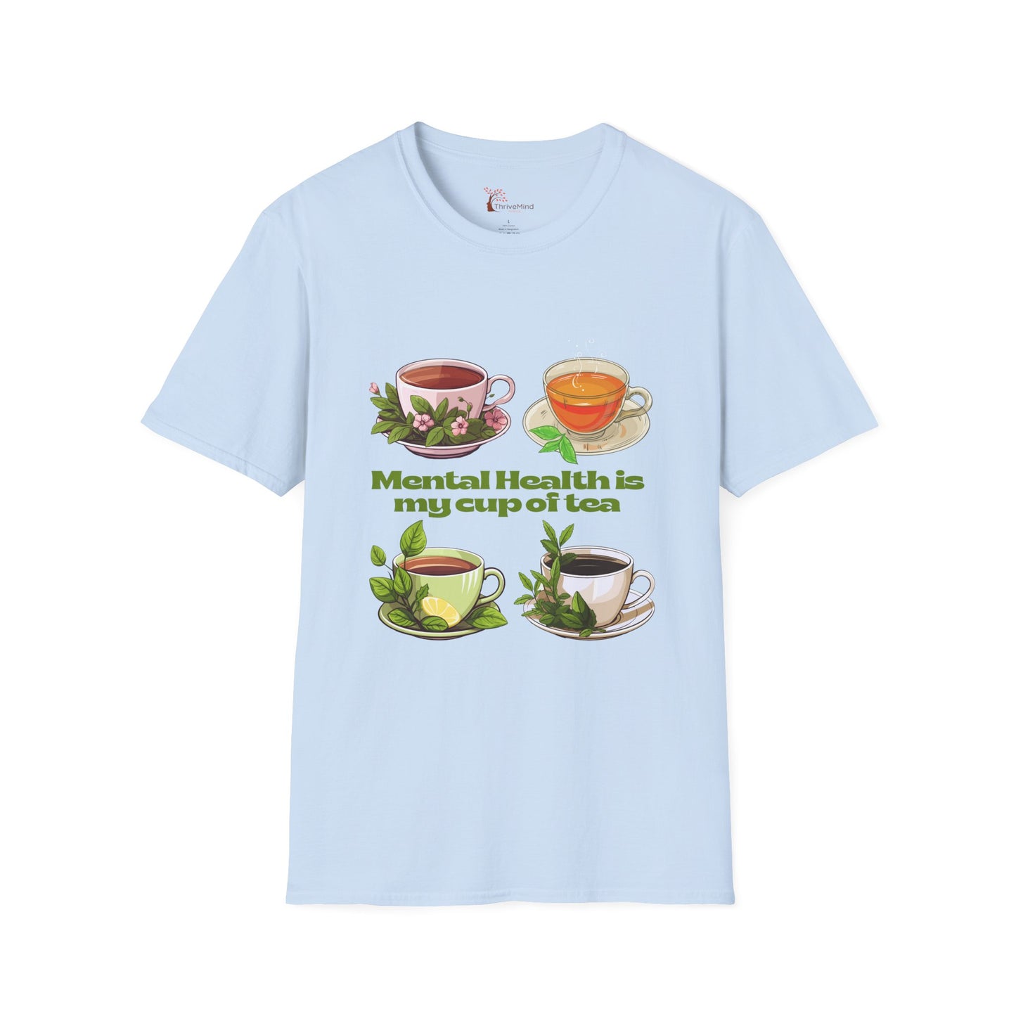 Mental Health Is My Cup of Tea T-Shirt