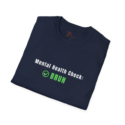 'Mental Health Check: BRUH' Funny Mental Health Awareness Tee