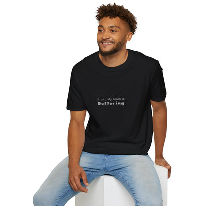 Buffering T‑Shirt — 'Bruh... My Brain is Buffering' Minimal Tech Tee