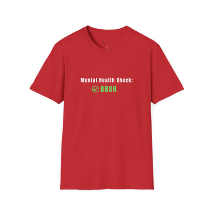 'Mental Health Check: BRUH' Funny Mental Health Awareness Tee