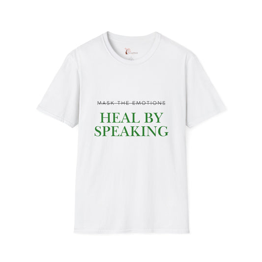 Heal by Speaking T-Shirt — Mental Health Awareness Tee