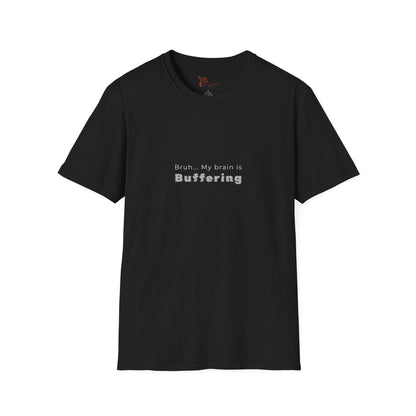 Buffering T‑Shirt — 'Bruh... My Brain is Buffering' Minimal Tech Tee