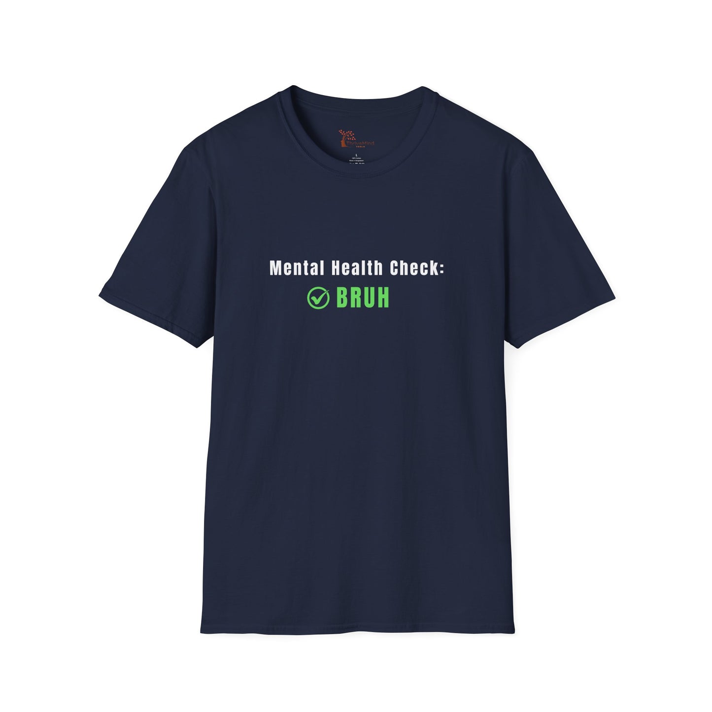 'Mental Health Check: BRUH' Funny Mental Health Awareness Tee