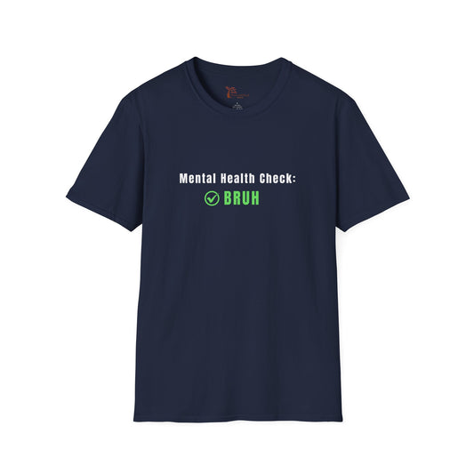 'Mental Health Check: BRUH' Funny Mental Health Awareness Tee