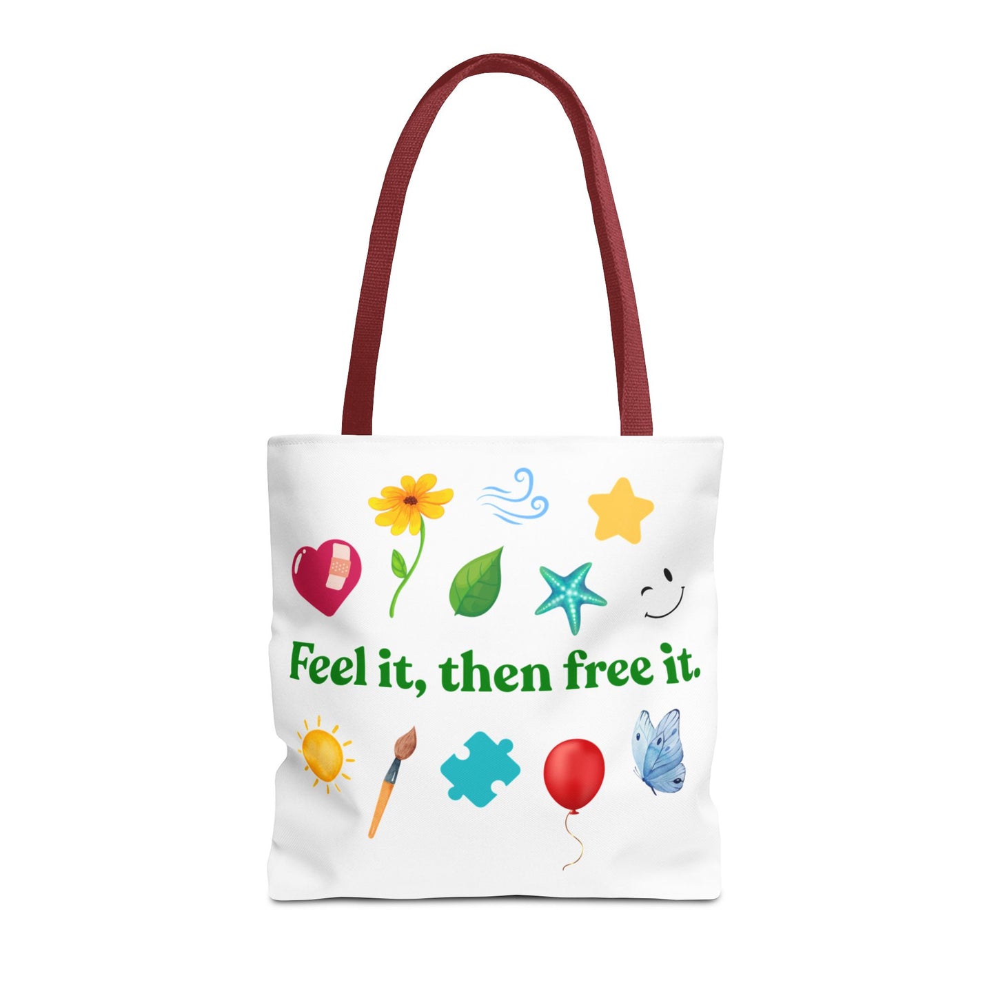 "Feel it, then free it." Inspirational Tote Bag