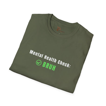 'Mental Health Check: BRUH' Funny Mental Health Awareness Tee