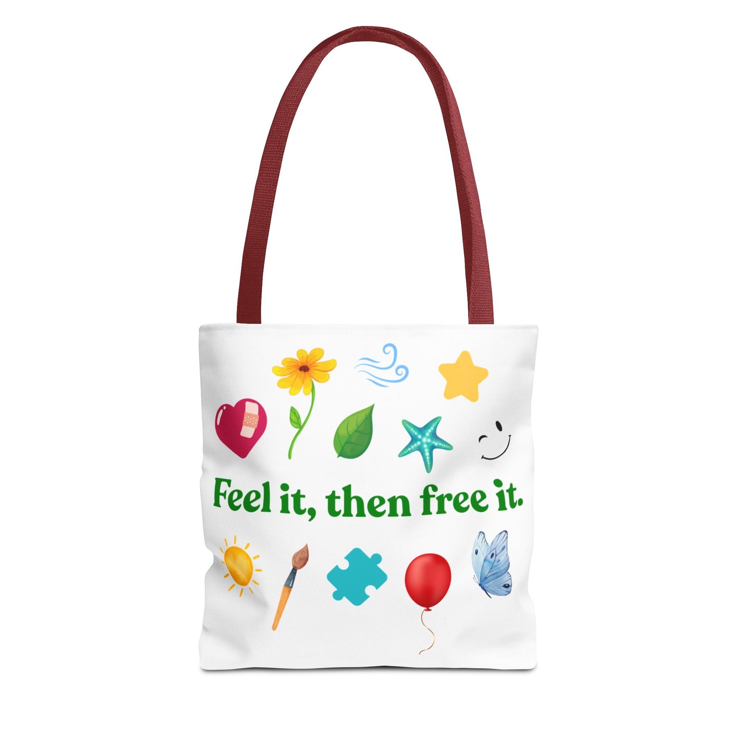 "Feel it, then free it." Inspirational Tote Bag