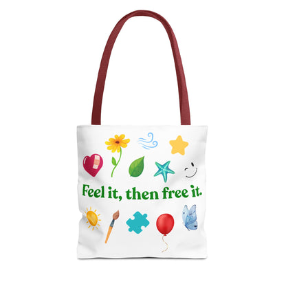 "Feel it, then free it." Inspirational Tote Bag