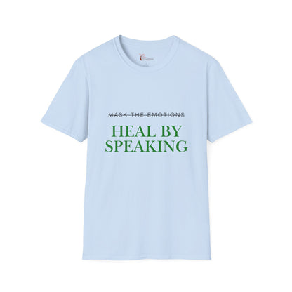 Heal by Speaking T-Shirt — Mental Health Awareness Tee