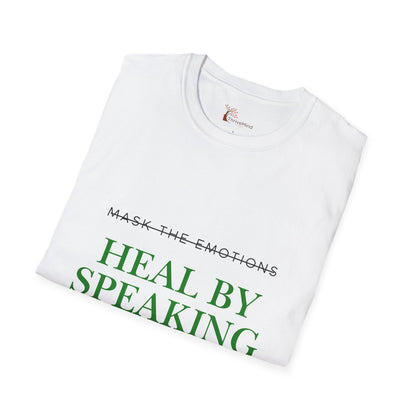 Heal by Speaking T-Shirt — Mental Health Awareness Tee